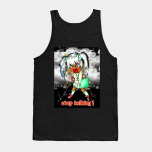 stop talking angry kawaii cartoon girl Tank Top